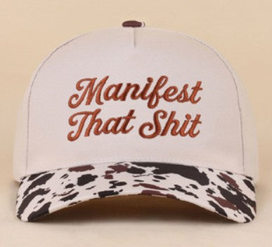 MANIFEST THAT SHIT HAT